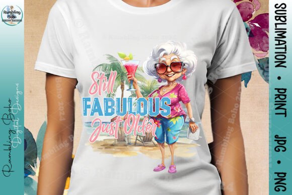 Still Fabulous Just Older Funny Grandma Designs